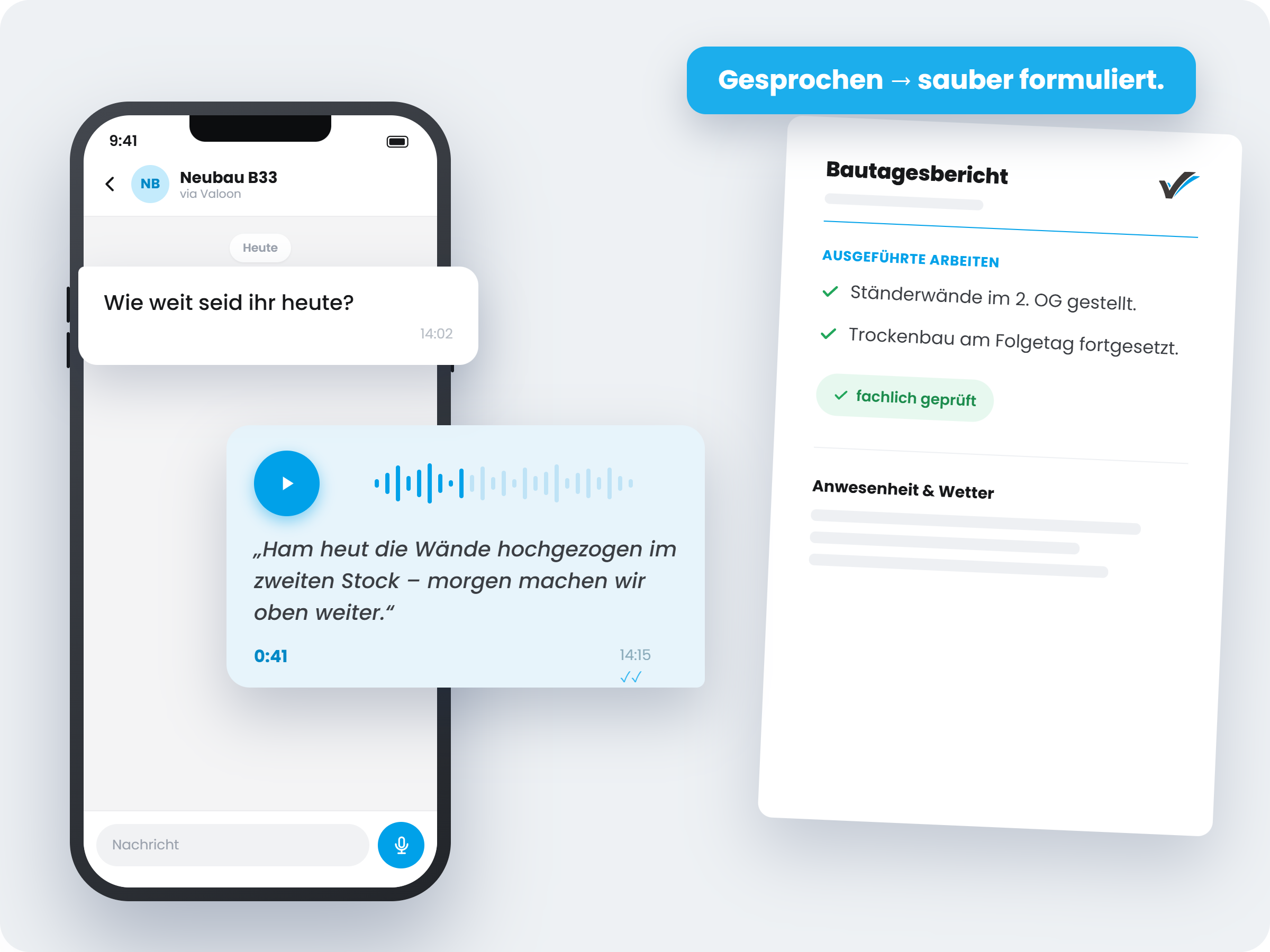Sprach-KI wandelt Baustellen-Slang in professionelle Berichts-Sprache um: aus lockerer Umgangssprache wird ein fachlich geprüfter Baustellenbericht